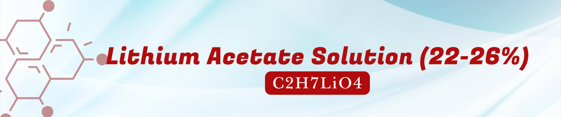 Lithium acetate Solution( 22 - 26% )