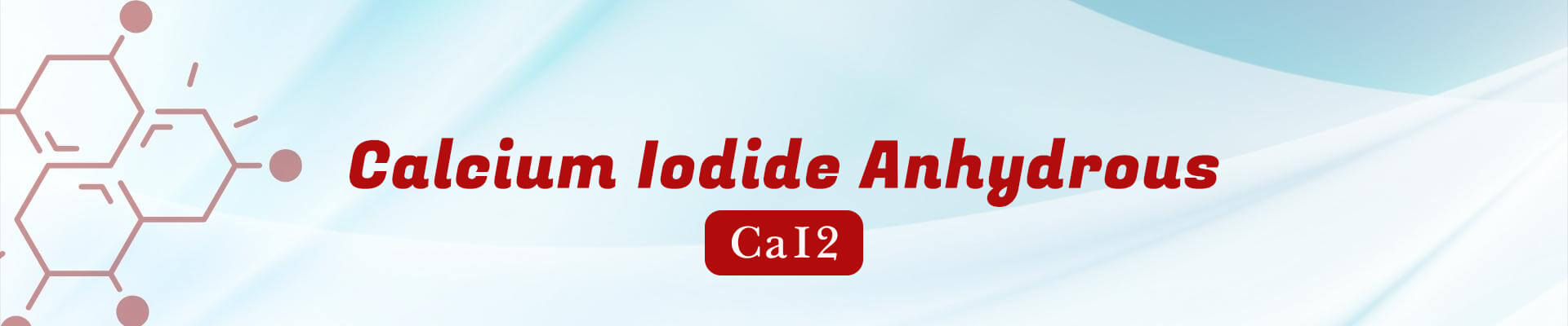 Calcium Iodide Anhydrous