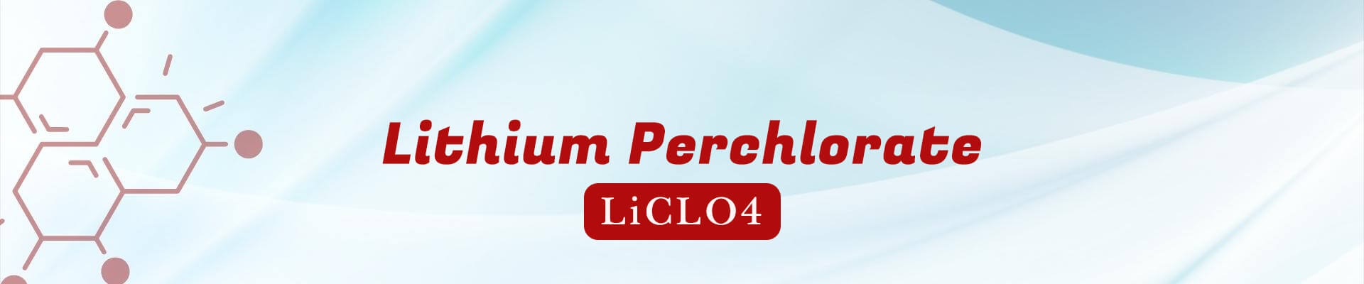 Lithium Perchlorate